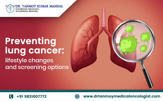 Lung Cancer - Lifestyle changes and screening options