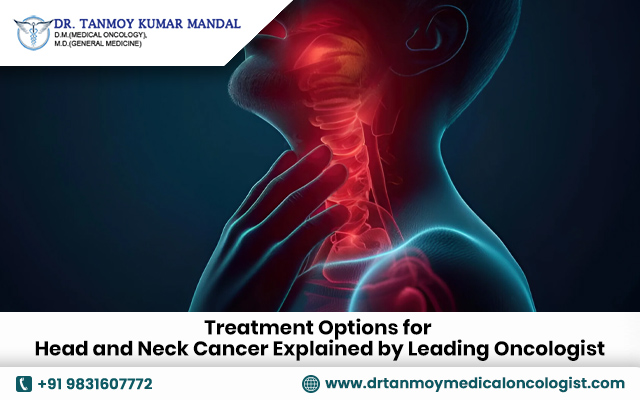 Treatment Options for Head and Neck Cancer Explained by Leading Oncologist